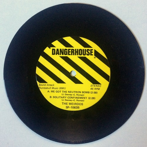 Vintage Vinyl The Weirdos We Got The Neutron Bomb shops 45 Single Dangerhouse Mint