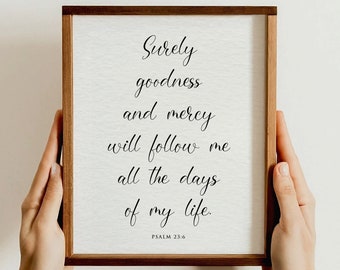 Surely Goodness and Mercy Wall Art, Bible Verse, Christian Decor Gift, Scripture Poster Gift, Gift for Believers, Religious Home Decor Gift