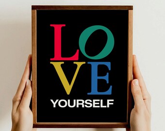 Love Yourself Wall Art, Self-Love Quote Gift, Motivational Decor Gift, Positive Affirmation Poster Gift, Gift for Friends, Home Office Decor