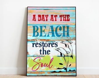 A Day at the Beach Print, Beach Themed Wall Art, Coastal Home Decor, Inspirational Beach Quote, Summer Wall Art, Gift for Beach Lovers
