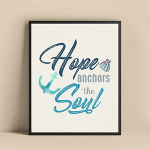 Hope Anchors the Soul Print, Nautical Wall Art, Beach Themed Decor ...