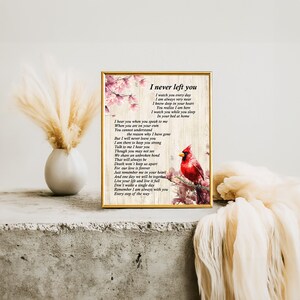 Memorial Wall Art Print - "I Never Left You" - Honor The Memory of Loved Ones and Find Peace - Comforting Quote Poster 8x10 and 11x14 Sizes zdjęcie 5