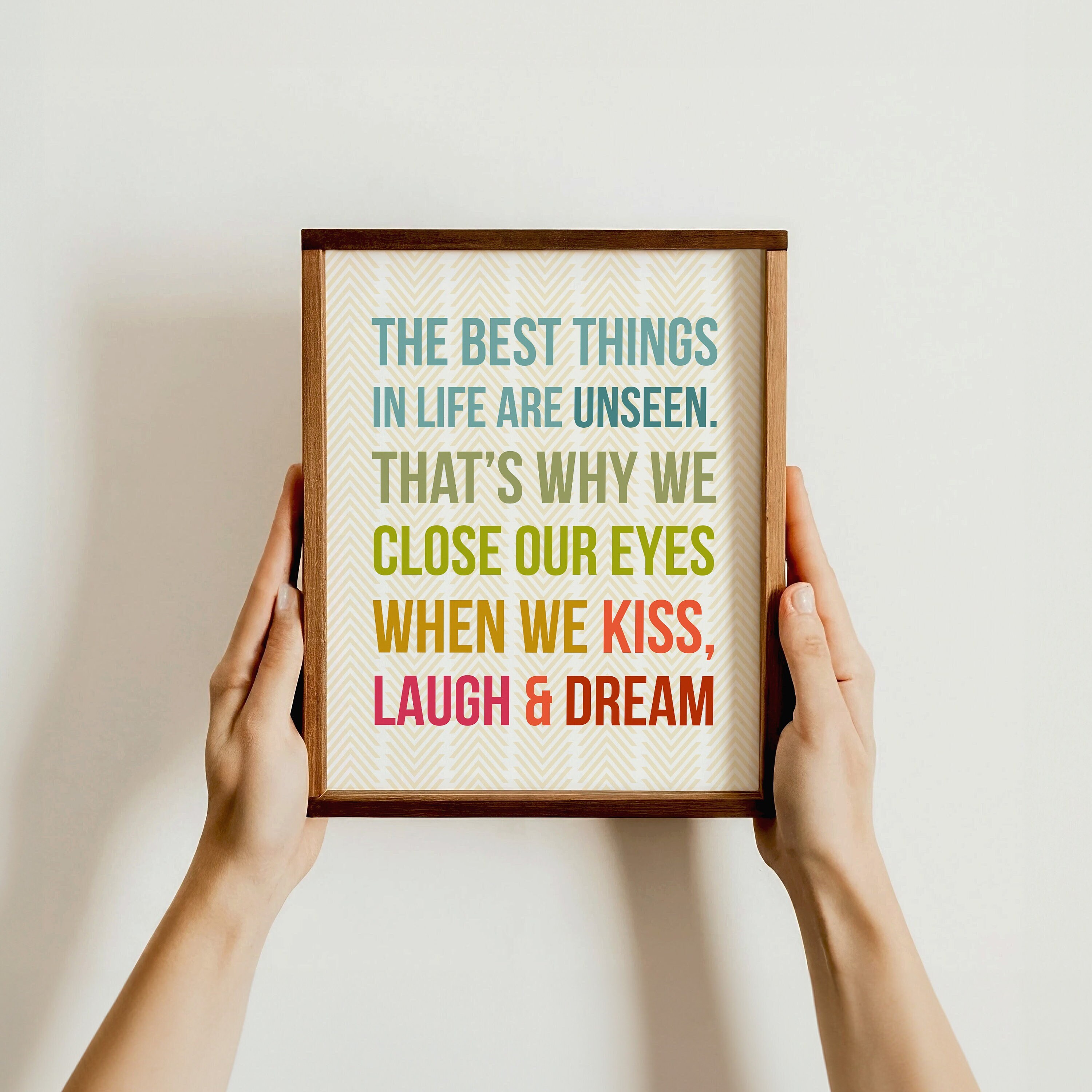 The Best Things in Life Are Unseen Wall Art Inspirational Gift