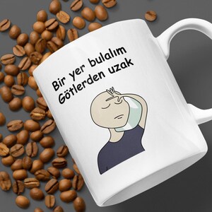 Humorvolle Tasse Bir yer bulalim  – Lustige Illustration | Perfektes Geschenk für Freunde & Kollegen, Hediye, Kanka