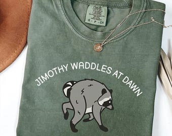 Cute Jimothy Waddles at Dawn Embroidered Meme Shirt, Funny Raccoon Sweatshirt, Viral Woodland Animal Graphic Gift Idea
