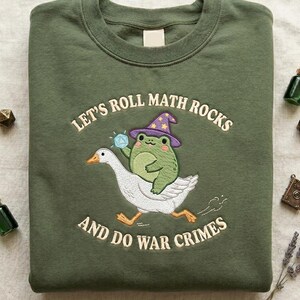 Let's Roll Math Rocks And Do War Crimes Shirt, Funny Frog Wizard Tee, Embroidered DnD Frog Shirt, Chaotic TTRPG Goose Rider