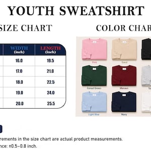 May include: A youth sweatshirt size and color chart. The size chart lists widths and lengths in inches for sizes XS to XL. The color chart displays nine sweatshirt options in pink, sand, black, forest green, maroon, sport grey, light blue, navy, and white.