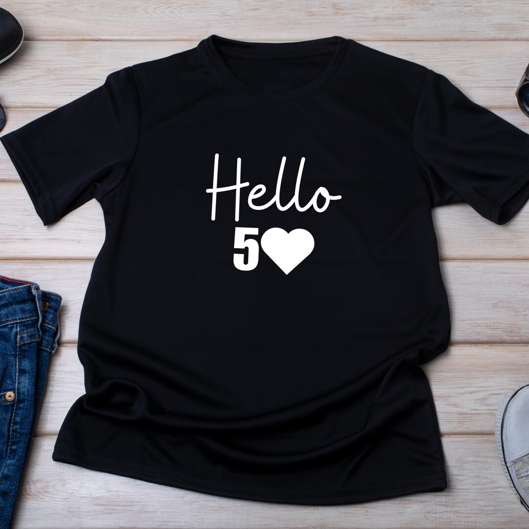 Hello Fifty Shirt | Funny 50th Birthday Shirt for Women | 50th Birthday ...