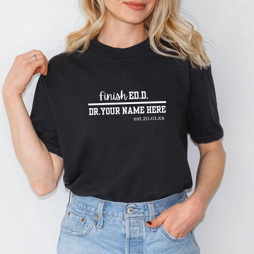 Custom Dr. Graduation T-shirt | Personalized Edd Gift - Etsy UK