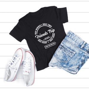 Friends Trip 2025 Shirt, Matching Travel Tee with Custom Destination, Squad Vacation Outfit, Personalized Group Shirt, Girls Trip Gift Idea