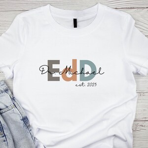 EdD Abschlussgeschenk, personalisiertes EdD T-Shirt, Doktoranden-Abschluss-Shirt, benutzerdefinierte Doktor der Ausbildung graduierter Pullover, zukünftiges Ed.D-Shirt Geschenk