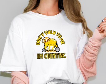 Camiseta Don't Talk To Me I'm Counting, Camiseta engraçada de tricô para artesãos, Camiseta para amantes de crochê e fios, Presente para tricotadores, Camiseta de humor para artesanato