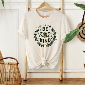 Be Kind Shirt for Women, Positive Vibes Tee, Inspirational Kindness Shirt, Cute Casual Motivational T-Shirt, Gift Idea for Her