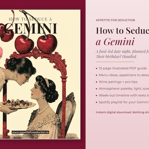 Könnte beinhalten: Ein digitaler Ratgeber mit dem Titel How to Seduce a Gemini, der Vintage-Illustrationen von zwei Personen, Kirschen und einem Macaron zeigt. Der Text listet einen 13-seitigen PDF-Leitfaden, Menüideen, Weinempfehlungen und eine Spotify-Playlist auf.