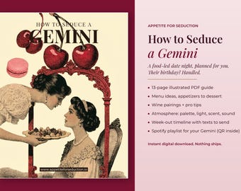 May include: A digital guide titled How to Seduce a Gemini featuring vintage-style illustrations of two people, cherries, and a macaron. The text lists a 13-page PDF guide, menu ideas, wine pairings, atmosphere tips, a timeline, and a Spotify playlist.