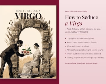 May include: A 13-page illustrated PDF guide titled How to Seduce a Virgo. The cover features a vintage-style illustration of a person serving figs to another seated person under an archway made of wheat, herbs, and small wooden drawers.