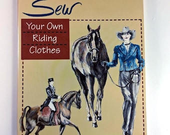 Sew Your Own Riding Clothes Book by Linnea A. Sheppard
