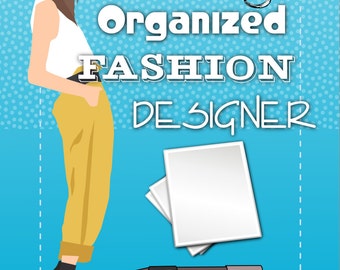 The Organized Fashion Designer - PDF printable forms ebook