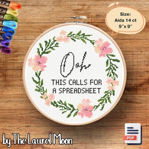 Funny Cross Stitch Pattern PDF- &#39;Ooh This Calls For A Spreadsheet&#39; -Instant Download -14 Count Aida -Office Decor-Digital Embroidery Pattern