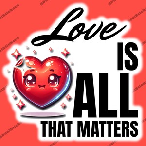 Heartfelt Love ist alles, was zählt Aufkleber - Perfekt zum Schenken, zur Selbstfürsorge und zum Dekorieren Ihres Raums mit positiven Vibes!