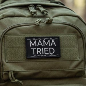 Mama Tried Tactical Morale Patch 3x2 Inch Embroidered Hook & Loop Backing for Gym Bags, Backpacks, Jackets