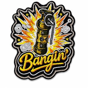 May include: An embroidered patch featuring a central olive green grenade surrounded by a vibrant yellow and orange explosion graphic with white smoke clouds and small yellow stars. The word Bangin' is stitched in yellow cursive script below.