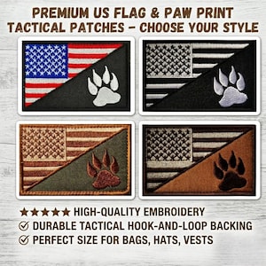 May include: Four embroidered tactical patches featuring the US flag and a paw print design. The patches come in various color schemes, including red, white, and blue, as well as black and white, brown and green, and brown and tan. The text reads "PREMIUM US FLAG & PAW PRINT TACTICAL PATCHES - CHOOSE YOUR STYLE".