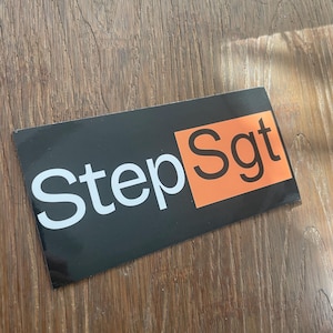 3 Pack Step Sergeant Funny Military Vinyl Sticker, Waterproof, Black and Orange