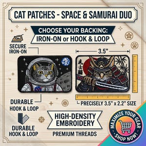 May include: Two rectangular embroidered patches featuring cats. One shows a cat in a space suit with a planet, the other a cat in samurai armor holding a sword. Text includes CAT PATCHES - SPACE & SAMURAI DUO, CHOOSE YOUR BACKING, and 3.5 inches by 2.2 inches.