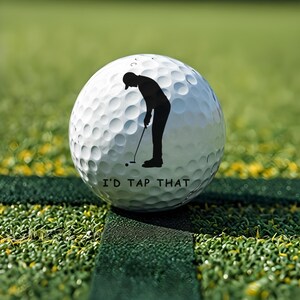 I&#39;d Tap That Custom Golf Balls, Personalized Golf Balls Gifts for Golfers, Golfing Everything for Men,Funny Golf Balls for Golf Ball Display