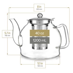 May include: A clear glass teapot with a stainless steel infuser and lid. The teapot is 8 inches (203 mm) wide, 5.7 inches (146 mm) tall, and 5.1 inches (130 mm) deep. It holds 40 oz (1200 mL) of liquid.