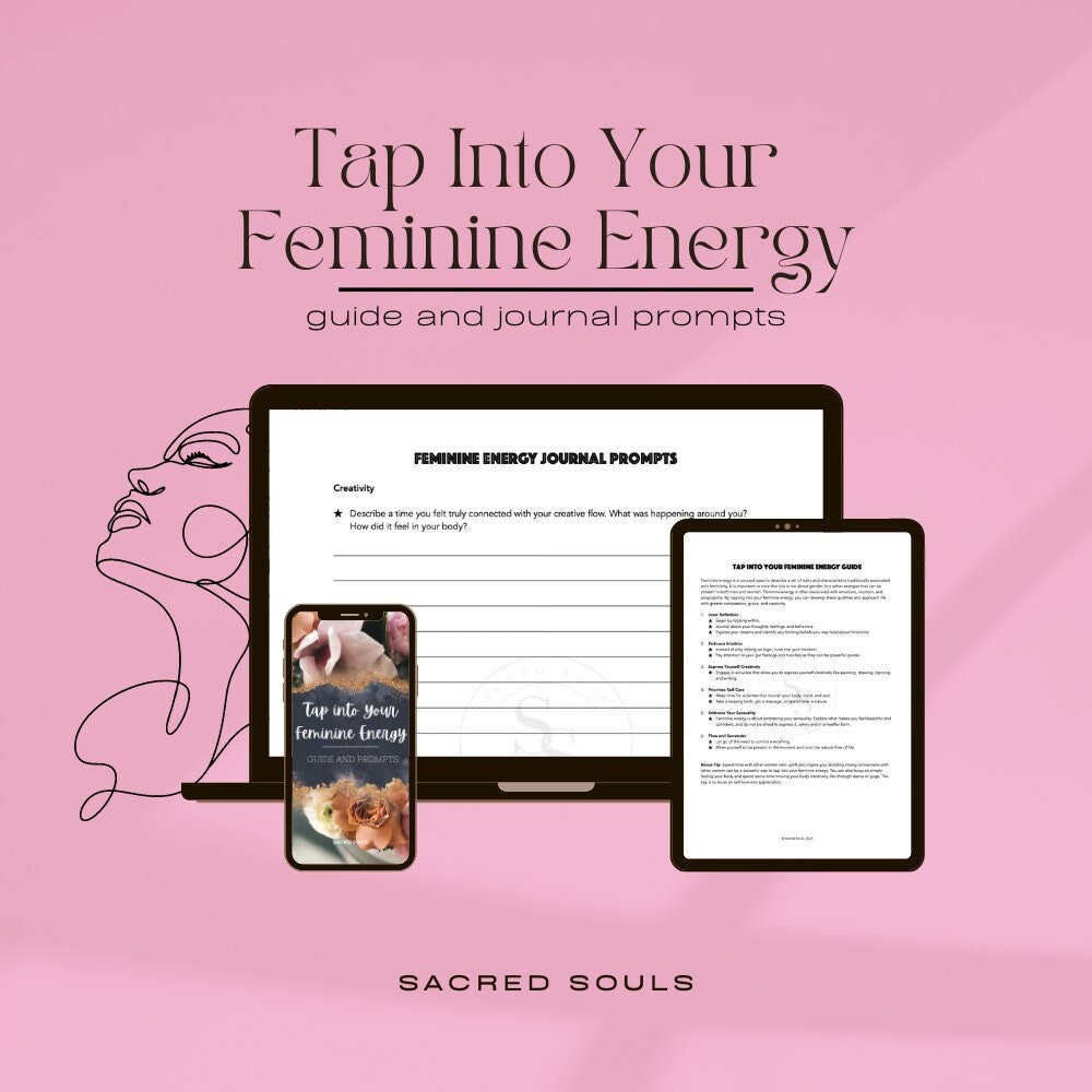 Tap Into Your Feminine Energy Guide *digital Guide and Journal Prompts ...