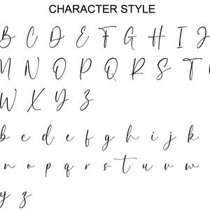 May include: A black and white character style chart featuring the full alphabet in both uppercase and lowercase letters. The text 'CHARACTER STYLE' is printed at the top, followed by a handwritten, cursive-style font displaying each letter from A to Z.