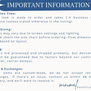 May include: Important information about production time, color and sizing, shipping, and returns and exchanges for custom-made items. The text states that each item is made to order and takes 1-4 business days to produce. Colors may vary due to screen settings and lighting. Orders are processed and shipped promptly, but delivery dates cannot be guaranteed due to factors beyond our control. Since items are custom-made, we do not accept returns or exchanges. If there's an issue, contact us within 48 hours of delivery, and we'll work to resolve it.