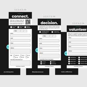 May include: Three black and white informational cards with the words "connect", "decision", and "volunteer". Each card has a form to fill out with fields for name, email, phone, and address. The cards are 3.5 x 8.5 inches, 3.5 x 7.5 inches, and 3.5 x 6.5 inches.