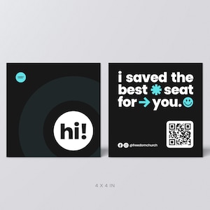 May include: Two square black cards measuring 10.16 x 10.16 cm. The left card features a white circle with the text 'hi!' and a small blue logo. The right card displays the white text 'i saved the best seat for you.' with a blue asterisk, arrow, and smiley face, plus a QR code and social media handles.
