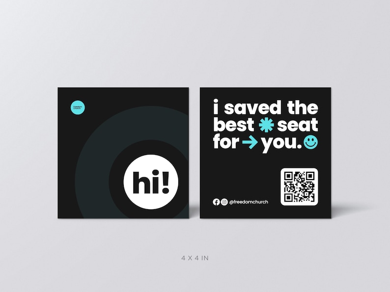 May include: Two square black cards measuring 10.16 x 10.16 cm. The left card features a white circle with the text 'hi!' and a small blue logo. The right card displays the white text 'i saved the best seat for you.' with a blue asterisk, arrow, and smiley face, plus a QR code and social media handles.