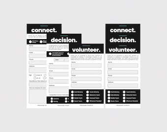 May include: Black and white forms with the words "connect", "decision", and "volunteer" at the top. The forms have fields for name, email, phone, and address. The forms are for a church.