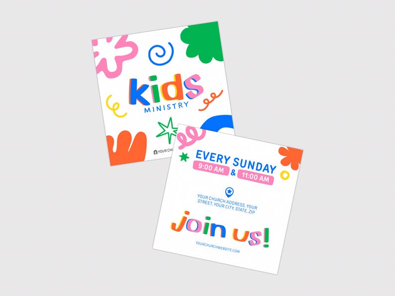 May include: Two square white flyers with colorful abstract shapes and text. One reads Kids Ministry. The other reads Every Sunday 9:00 AM & 11:00 AM, Your Church Address, Your City, State, Zip, and Join Us! with a website placeholder at the bottom.