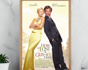 How to Lose a Guy in 10 Days Movie Poster, Vintage Typographic Wall Art