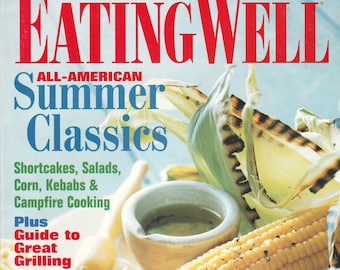 Vintage Eating Well Magazine July & August 1997 The Magazine of Food and Health PSS 4944