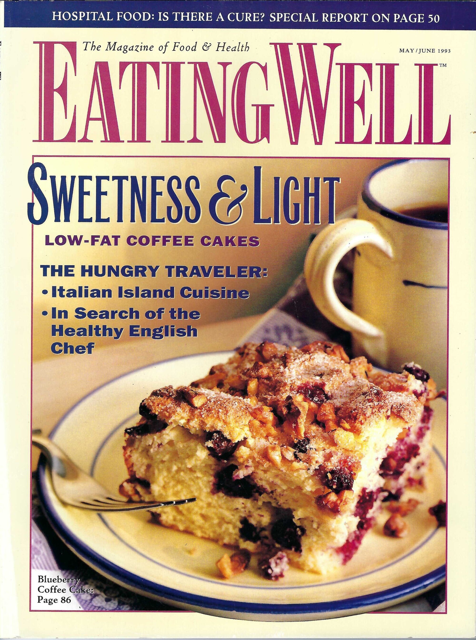 Vintage Eating Well Magazine May & June 1993 The Magazine of Food and Health PSS 5762