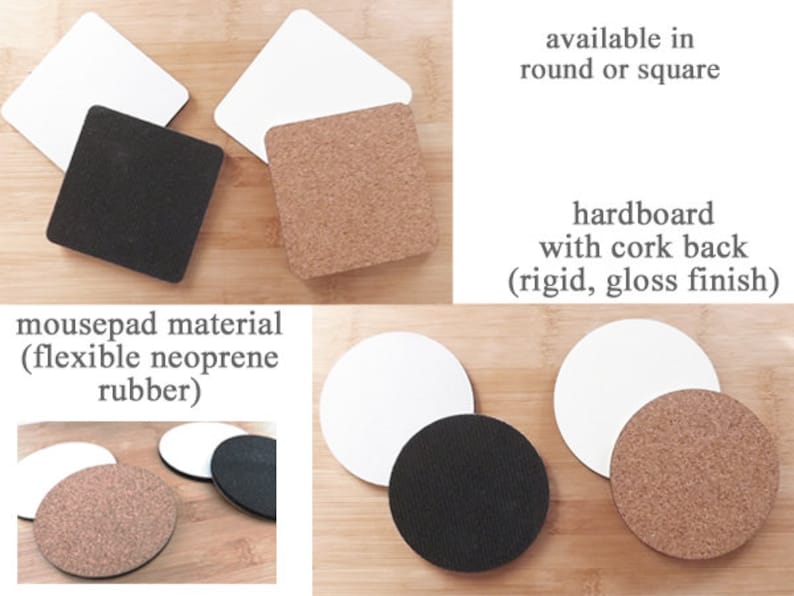 May include: A set of coasters in various materials and shapes.  The coasters are available in round or square shapes and are made of cork, hardboard with a cork back, and neoprene rubber.  The text "available in round or square" and "hardboard with cork back (rigid, gloss finish)" is visible in the image.  The text "mousepad material (flexible neoprene rubber)" is also visible in the image.