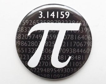 May include: A black and white button featuring the mathematical constant pi (π) in white against a black background. The button is covered in a pattern of the first digits of pi.