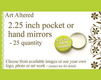 25 Custom Hand Pocket MIRRORS 2.25 inch Image Art Logo party favors bridal shower baby gifts family reunion stocking stuffers promos flair