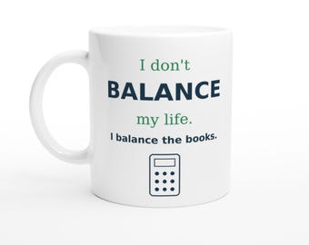 I Balance the Books Mug, Funny Bookkeeper Coffee Cup 11oz, Accountant Gift with Calculator Doodle, Tax Season Coworker Present