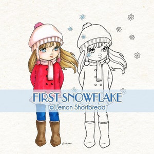 May include: A digital stamp image of a girl wearing a red coat, white hat, and blue jeans. She is standing with her hands behind her back and looking to the side. The image is in color and has a line drawing version of the girl next to it. The text "FIRST SNOWFLAKE" and "Lemon Shortbread" is at the bottom of the image.
