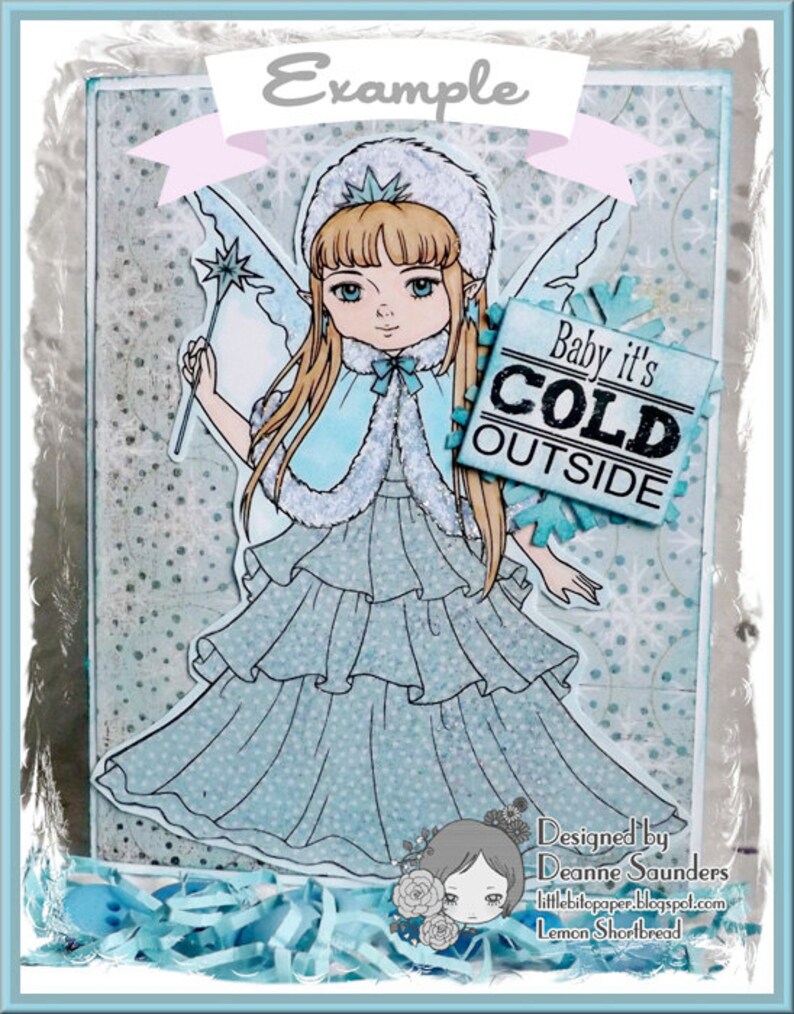 May include: A blue and white winter fairy card featuring a girl wearing a blue dress and a white fur-trimmed cape. The card has a banner that says "Baby it's COLD OUTSIDE".