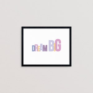 Dream Big - printable, word art, motivational quote, inspiration quote, typography poster, wall art, home decor, INSTANT DOWNLOAD