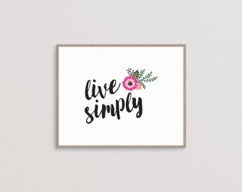 Live Simply - printable, word art, motivational quote, inspirational quote, typography poster, wall art, home decor, INSTANT DOWNLOAD